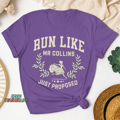 Run Like Mr Collins Just Proposed Teacher T-Shirt