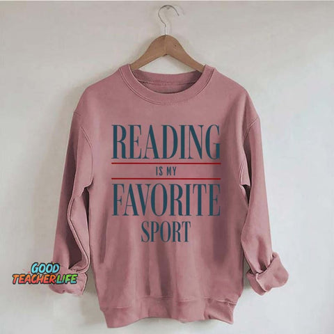Reading Is my Favorite Sport Sweatshirt