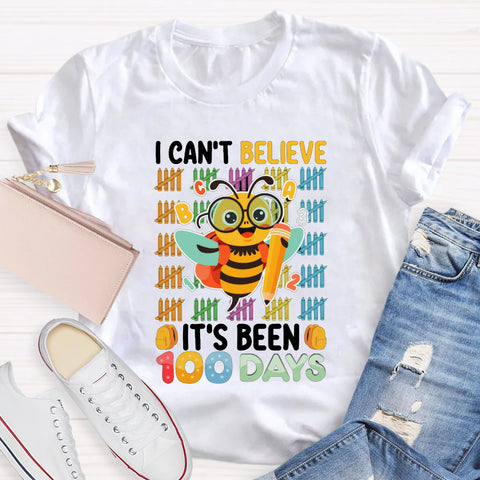 I Can't Believe It'S Been 100 Days Bee Teacher T-Shirt