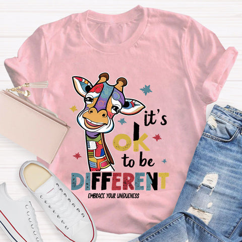 It's Ok To Be Different Embrace Your Uniqueness T-Shirt