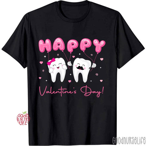 Happy Valentine's Day Dental Nurse T-Shirt