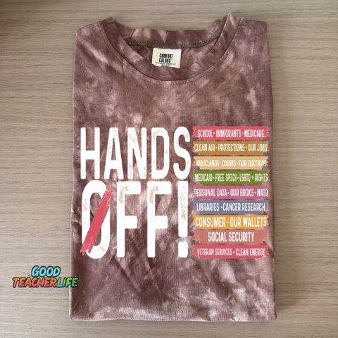 Hands Off Protest Tie-dyed T-shirt