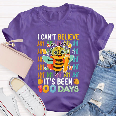 I Can't Believe It'S Been 100 Days Bee Teacher T-Shirt