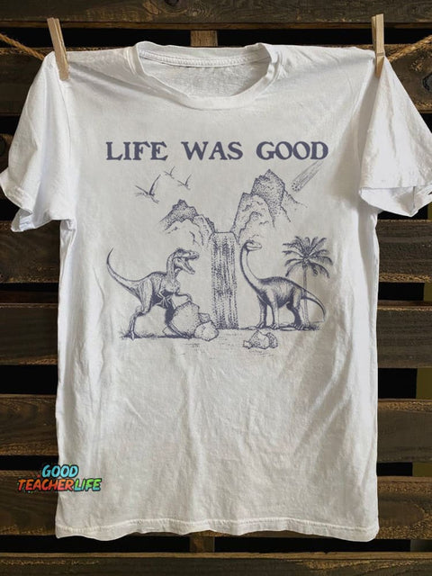 Teecade Ife Was Good Dinosaur T-shirt