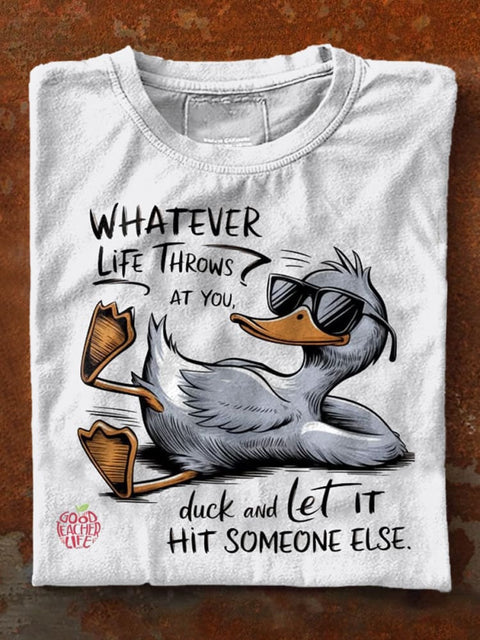 Duck It And Let It Hit Someone Else Funny Art Print Casaul Short Sleeve T-shirt