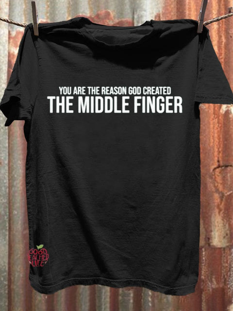 You Are The Reason God Created The Middle Finger Funny Letter Print Casaul Short Sleeve T-shirt