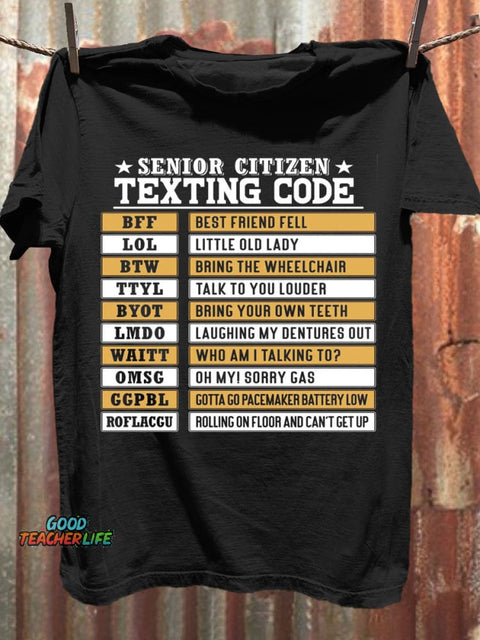 Senior Citizen Texting Codes Funny Art Print Casaul Short Sleeve T-shirt