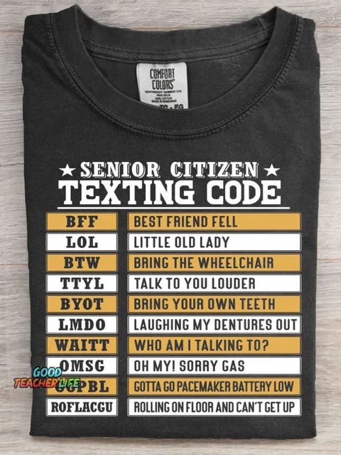Senior Citizen Texting Codes Funny Art Print Casaul Short Sleeve T-shirt