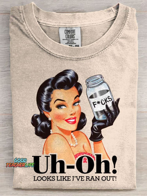 Uh-Oh! Ran Out of F*cks Art Print Casaul Short Sleeve T-shirt