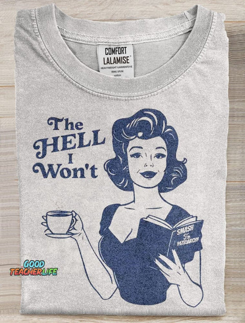 Retro The Hell I Won't Resistance Art Print Casaul Short Sleeve T-shirt