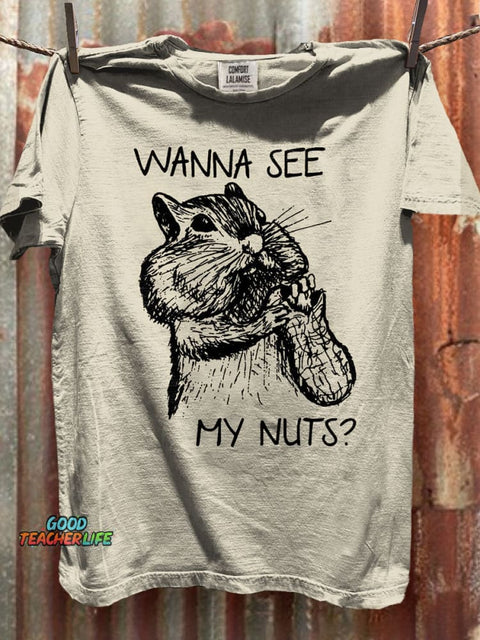 Wanna See My Nut Art Print Casaul Short Sleeve T-shirt