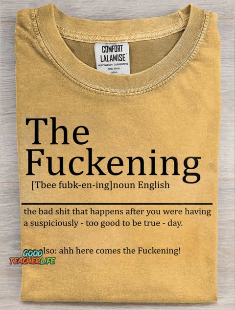 The Fuckening Sarcastic Definition Art Print Casaul Short SleeveT-shirt