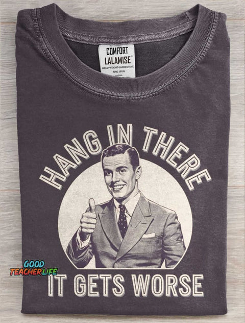 Hang in there Funny Art Print Casual Short Sleeve T-shirt