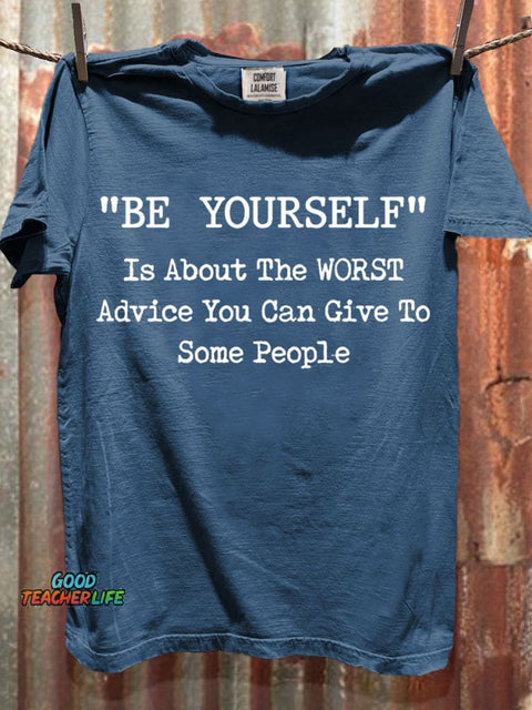 Be Yourself Print Casual Short Sleeve T-shirt