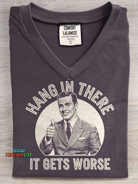 Hang in there Funny V-neck Casual T-Shirt