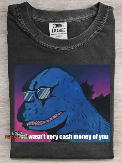 That wasn’t very cash money of you Art Print Casual Short Sleeve T-shirt