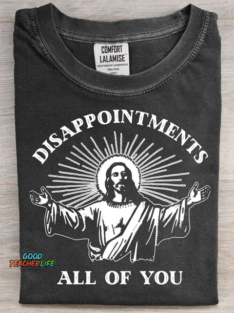 Disappointments All Of You // Jesus Art Print Casual Short Sleeve T-shirt