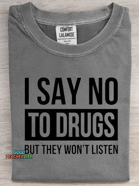 I Say No Funny Art Print Casaul Short Sleeve T-shirt