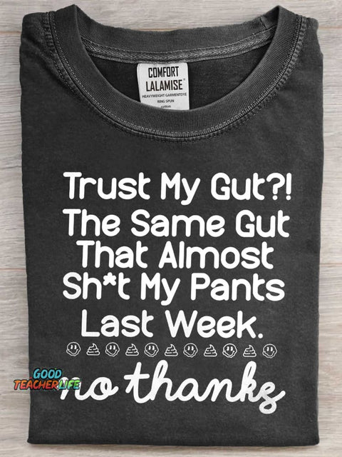 Trust My Gut Funny Art Print Casual Short Sleeve T-shirt