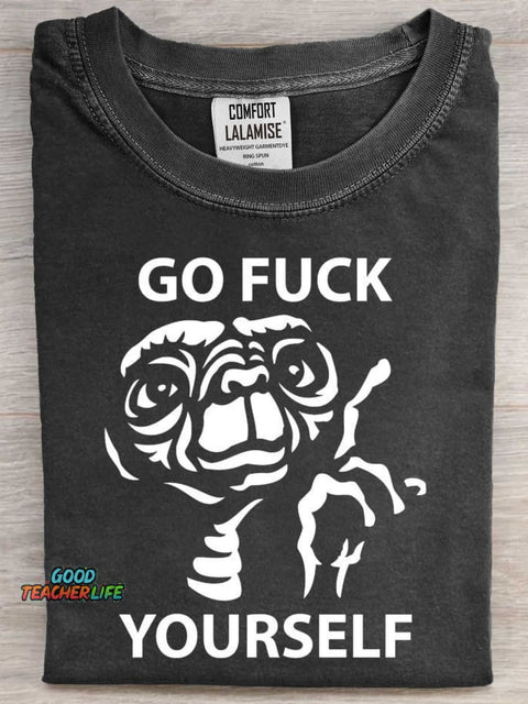 Go Fuck Yourself Alien Art Print Casaul Short Sleeve T-shirt