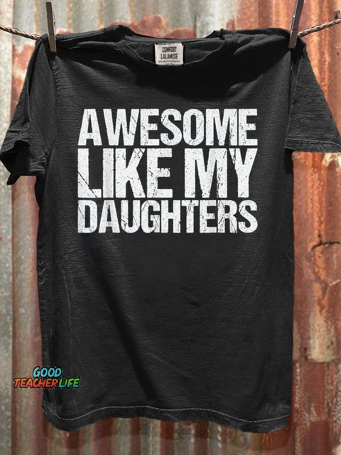 Awesome Like My DaughterS Men Funny Art Print Casaul Short Sleeve T-shirt