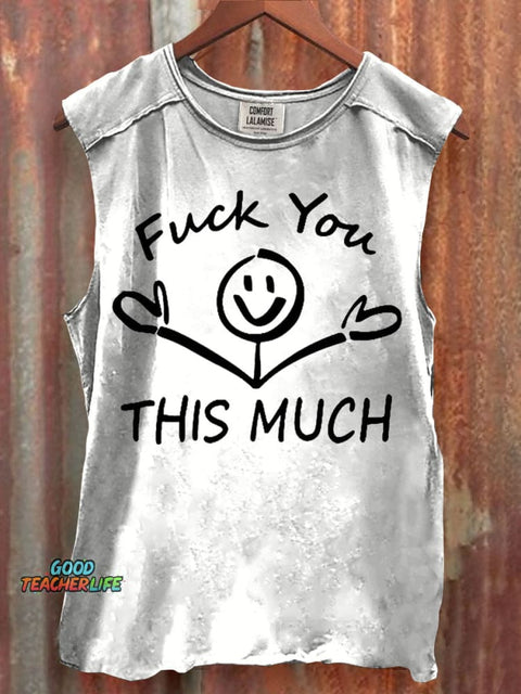 Fuck You This Much Print 100% Cotton Casual Tank Top