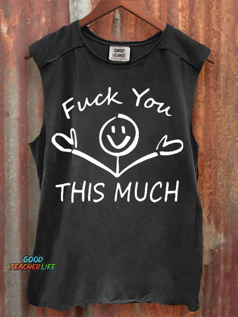 Fuck You This Much Print 100% Cotton Casual Tank Top