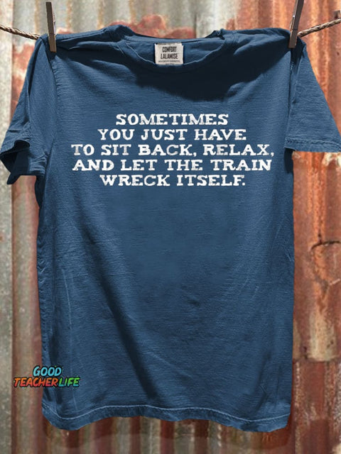 Let The Train Wreck Itself Art Print Casaul Short Sleeve T-shirt