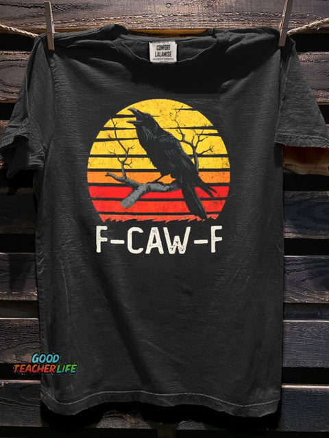 F-caw-F F Caw F Funny Black Bird Crown Art Print Casaul Short Sleeve T-shirt