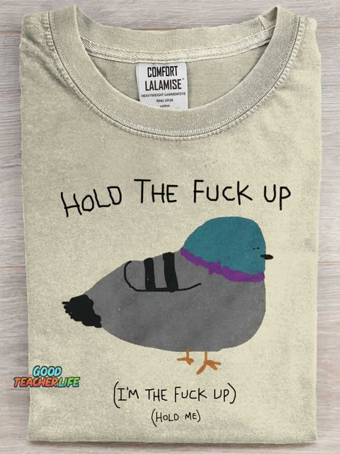 Hold the fu*ck up Art Print Casaul Short Sleeve T-shirt