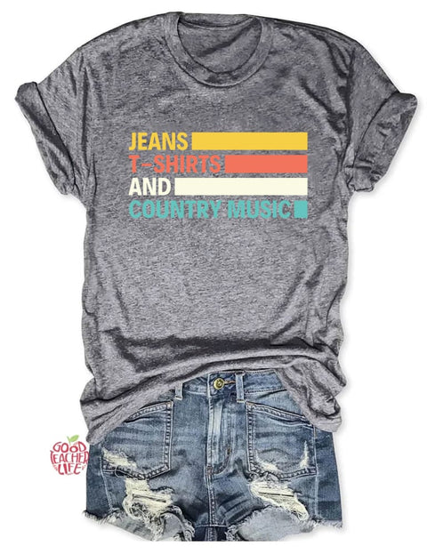 Jeans T-shirts And Country Music T-Shirt