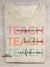 Teach Art Letters Casual Print T-Shirt
