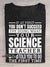 Try Doing What Your Science Teacher Casual Print T-Shirt
