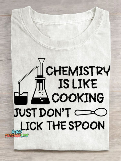 Chemistry Is Like Cooking Casual Print T-Shirt