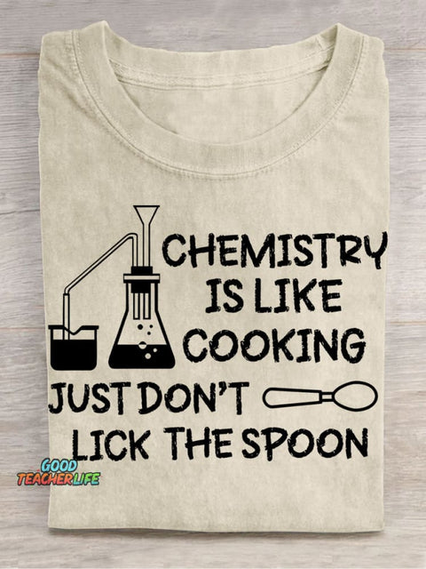 Chemistry Is Like Cooking Casual Print T-Shirt