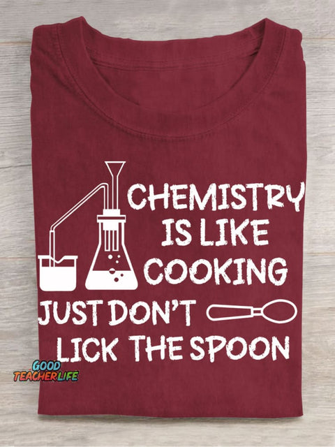 Chemistry Is Like Cooking Casual Print T-Shirt