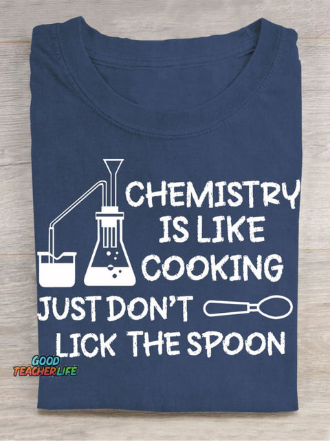 Chemistry Is Like Cooking Casual Print T-Shirt