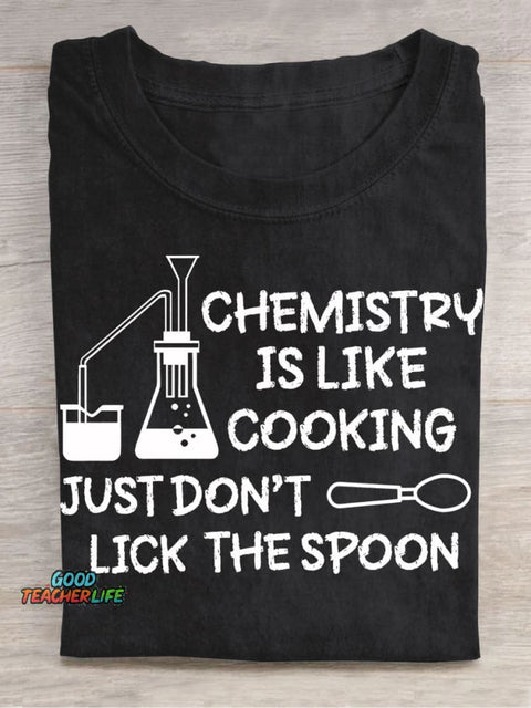 Chemistry Is Like Cooking Casual Print T-Shirt