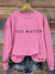 You Matter Vintage Print Casual Sweatshirt