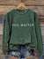 You Matter Vintage Print Casual Sweatshirt