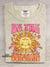 Be The Sunshine Casual Print T-Shirt