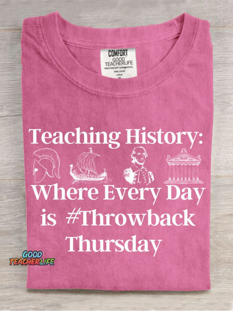 Teaching History Teacher Casual Print T-Shirt