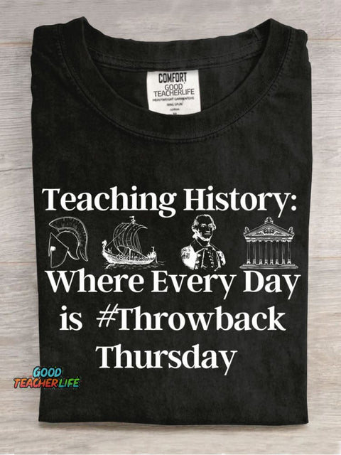 Teaching History Teacher Casual Print T-Shirt