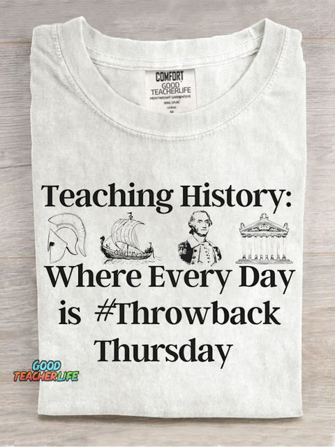Teaching History Teacher Casual Print T-Shirt