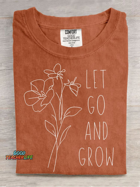 Let Go and Grow Casual Print T-Shirt