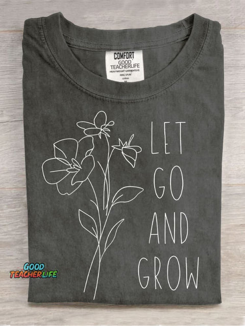 Let Go and Grow Casual Print T-Shirt