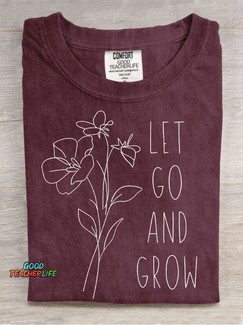 Let Go and Grow Casual Print T-Shirt