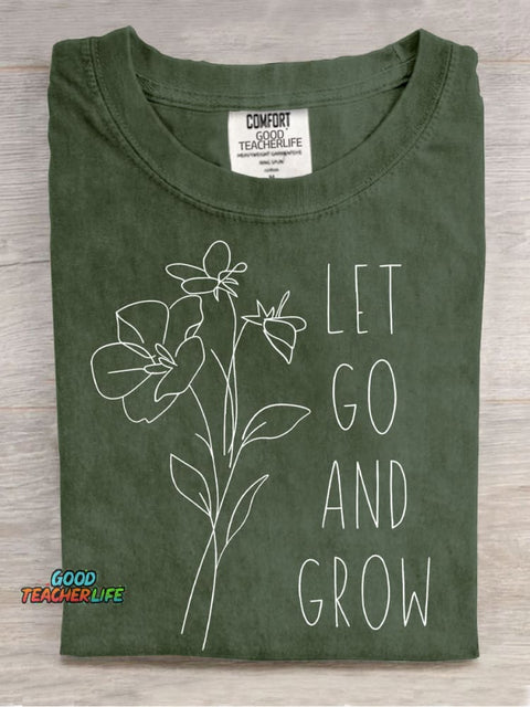 Let Go and Grow Casual Print T-Shirt