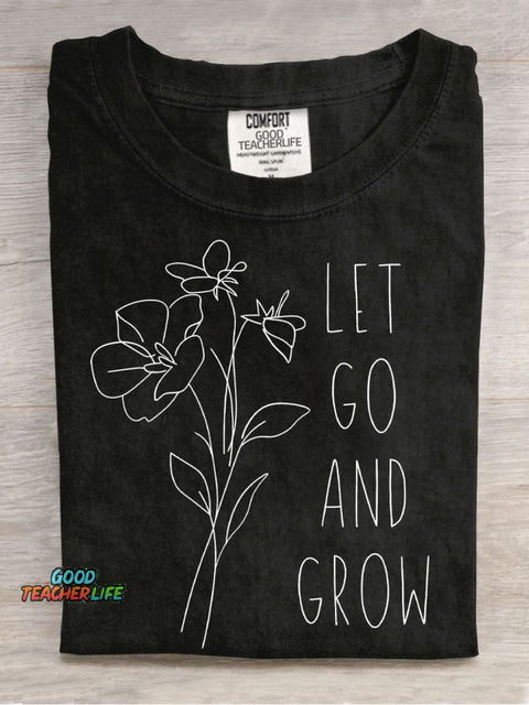 Let Go and Grow Casual Print T-Shirt