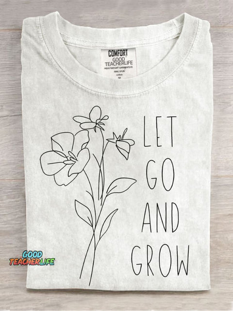 Let Go and Grow Casual Print T-Shirt